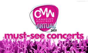 Celebrate Local Artists During Canadian Music Week’s Virtual Festival