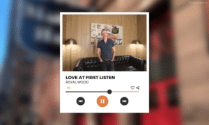 Love at First Listen with Royal Wood