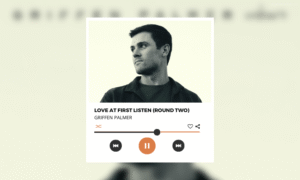 Love at First Listen (Round Two) with Griffen Palmer