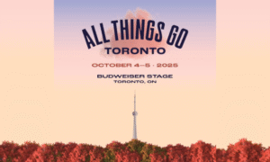 All Things Go welcomes third city to its music festival landscape: Toronto