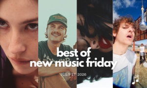 Best of New Music Friday: July 17, 2026