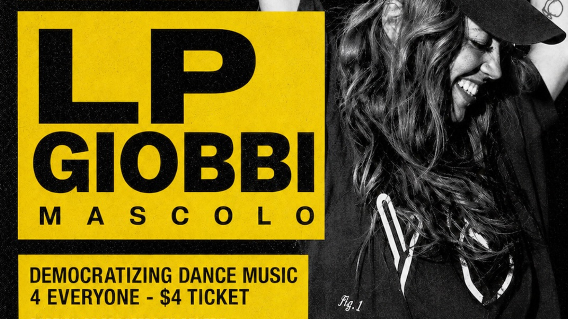 Promotional poster for LP Giobbi's July 16 Toronto show at The Opera House, featuring a black-and-white photo of the DJ on the right with bold yellow text on the left advertising $4 tickets.